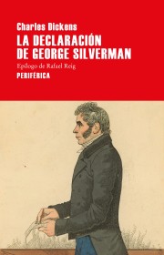 La declaración de George Silverman DICKENS, CHARLES – Periférica