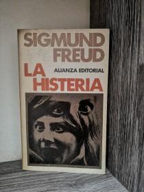 La histeria FREUD, SIGMUND - Alianza