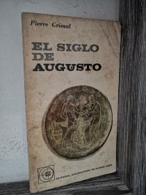 El siglo de Augusto GRIMAL, PIERRE - EUDEBA