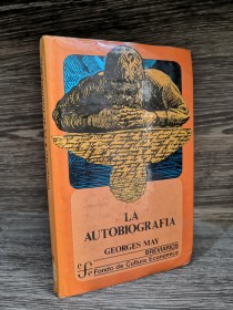 La autobiografía MAY, GEORGES - Fondo de Cultura Económica