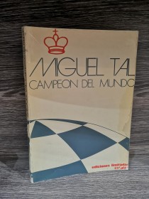 Miguel Tal. Campeón del mundo - Ediciones Limitadas Catalán