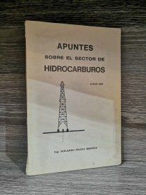 Apuntes sobre el sector de hidrocarburos PRADA MENDEZ, ROLANDO - Junio (1985)