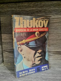 Zhukov, Mariscal de la Unión Soviética PRESTON CHANEY, OTTO - Editorial San Martín