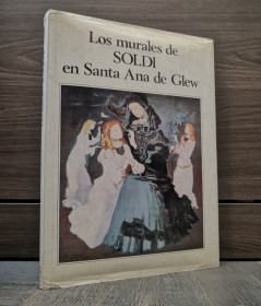Los Murales de Soldi en Santa Ana de Glew (Firmado) AA. VV. - Marchand