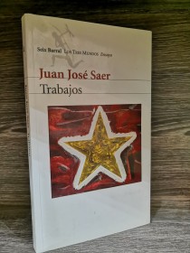 Trabajos SAER, JUAN JOSÉ - Seix Barral