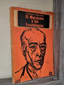 El marxismo y las escatologías ASTRADA, CARLOS - Juarez Editor