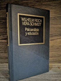 Psicoanálisis y educación SCHMIDT, WILHELM REICH VERA - Hyspamérica