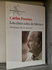 Los cinco soles de México FUENTES, CARLOS - Seix Barral