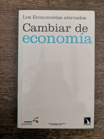 Los economistas aterrados. Cambiar la economía - FUHEM Ecosocial 