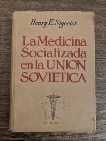 La medicina socializada en la Unión Soviética SIGERIST, HENRY - Páginas