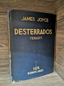 Desterrados (1° edición en español) JOYCE, JAMES - Sur 