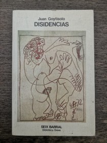 Disidencias GOYTISOLO, JUAN - Seix Barral