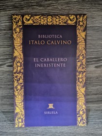 El caballero inexistente CALVINO, ITALO - Siruela