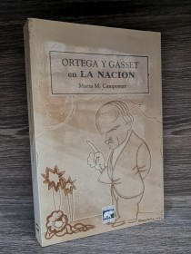 Ortega y Gasset en La Nación CAMPOMAR, MARTA - Elefante Blanco