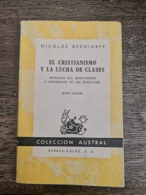 El cristianismo y la lucha de clases BERDIAEFF, NICOLÁS - Austral