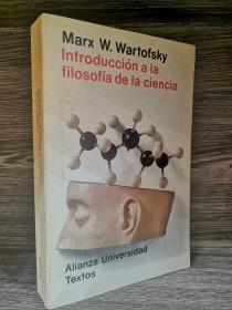 Introducción a la filosofía de la ciencia WARTOFSKY, MARX - Alianza
