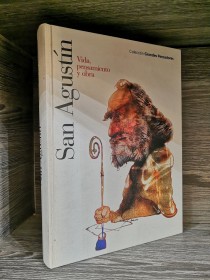 San Agustín. Vida, pensamiento y obra. AA. VV. - Grandes Pensadores