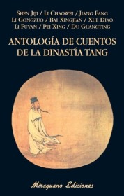 Antología de cuentos de la dinastía Tang AA. VV. – Miraguano