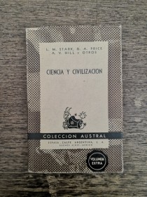 Ciencia y civilización STARK, PRICE, HILL Y OTROS - Austral