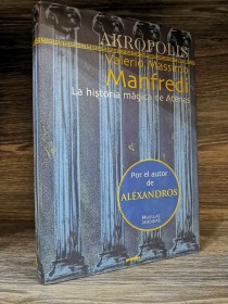 Akropolis. La historia mágica de Atenas MANFREDI, VALERIO - Grijalbo