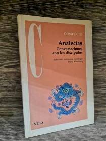 Analectas. Conversaciones con los discípulos CONFUCIO - Need