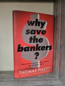 Why save the bankers? PIKETTY, THOMAS - HMH (en inglés)