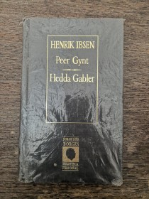 Peer Grynt - Hedda Gabler IBSEN, HENRIK - Biblioteca Borges