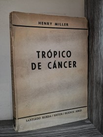 Trópico de Cáncer MILLER, HENRY - Santiago Rueda