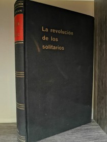 La revolución de los solitarios BOUMAN, P. J. - Omega