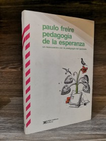 Pedagogía de la esperanza FREIRE, PAULO - Siglo Veintiuno
