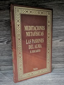 Meditaciones metafísicas - Las pasiones del alma DESCARTES, RENÉ - Folio