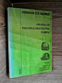 Manual de psicofarmacología clínica DENBER, HERMAN - Paidos