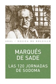 Las 120 jornadas de Sodoma MARQUÉS DE SADE - Akal