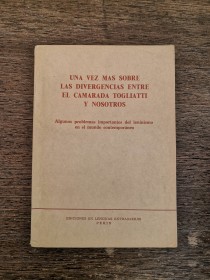 Una vez más, sobre las divergencias entre la camarada Togliatti y nosotros