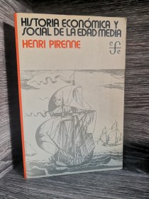 Historia económica y social de la Edad Media PIRENNE, HENRI - Fondo de Cultura Económica