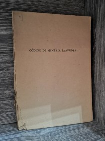 Código de minería Saavedra SAAVEDRA, ABDON - Gisbert y Cia