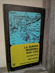 La Europa moderna (1450-1720) CLARK, GEORGE - Fondo de Cultura Económica