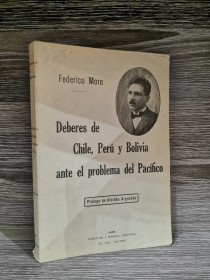 Deberes de Chile, Perú y Bolivia ante el problema del Pacífico MORE, FEDERICO - Gonzalez y Medina