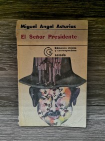 El Señor Presidente ASTURIAS, MIGUEL ÁNGEL - Losada