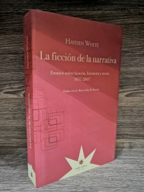 La ficción de la narrativa WHITE, HAYDEN - Eterna Cadencia