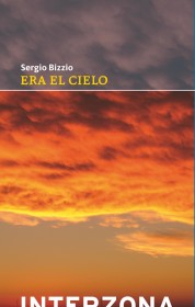 Era el cielo BIZZIO, SERGIO - Interzona