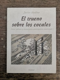 El trueno sobre los cocales MEDINA, JAVIER - Hisbol