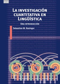 La investigación cuantitativa en Lingüística RASINGER, SEBASTIÁN – Akal