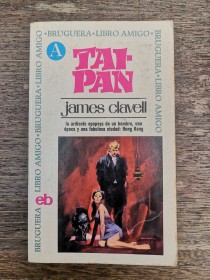 Tai-Pan CLAVELL, JAMES - Bruguera