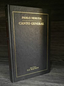Canto general NERUDA, PABLO - La Nación