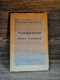 Tungsteno y Paco Yunque VALLEJO, CÉSAR - Juan Mejía Baca
