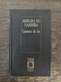 Cuentos de Ise ARIWARA NO NARIHIRA - Biblioteca Borges