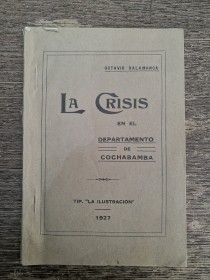 La crisis en el Departamento de Cochabamba SALAMANCA, OCTAVIO (1927)