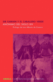 Sir Gawain y el caballero verde ANÓNIMO DEL SIGLO XIV – Siruela