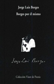 Borges por él mismo (con CD) BORGES, JORGE LUIS – Visor